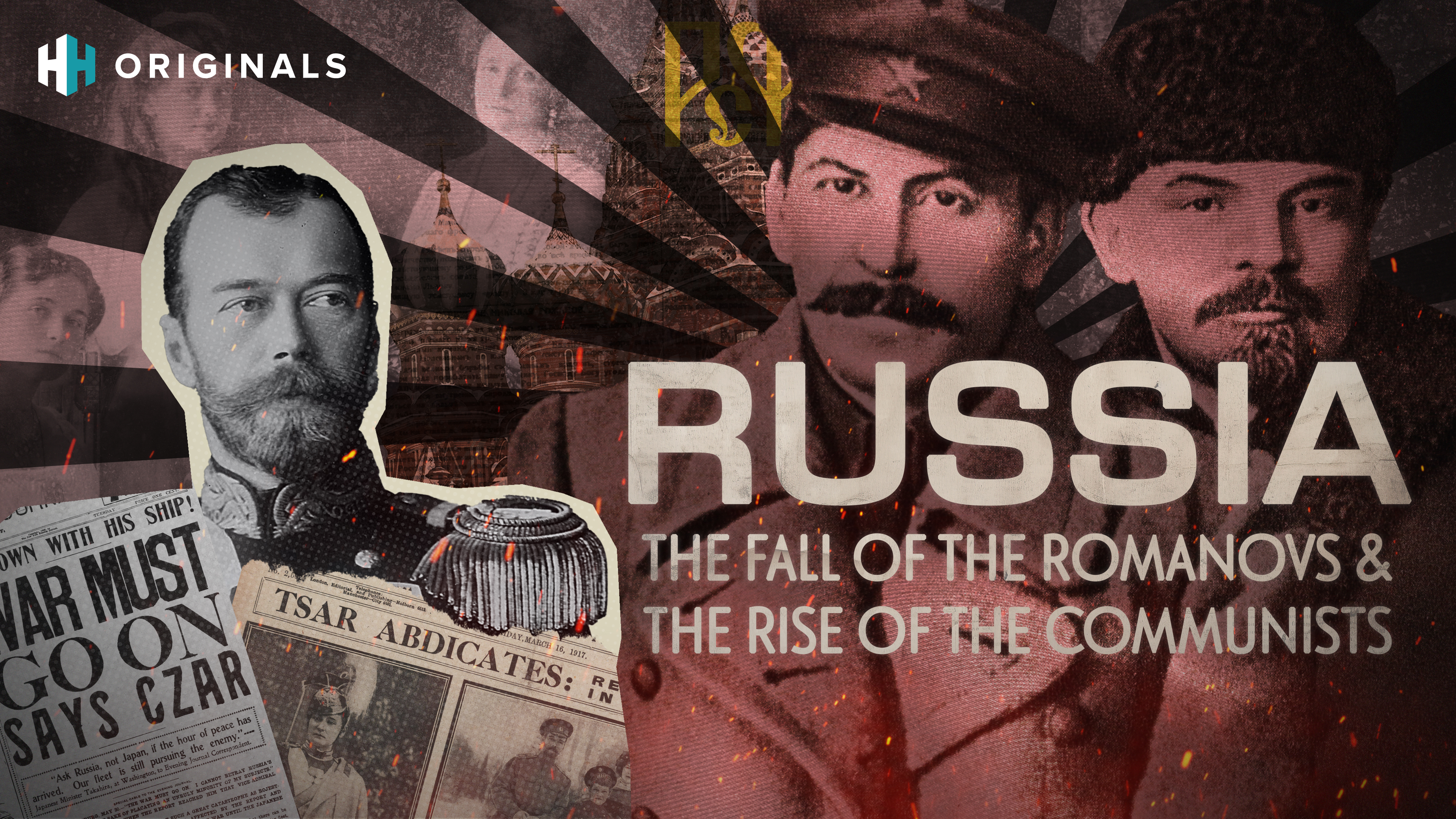 Russia: The Fall of the Romanovs and the Rise of the Communists