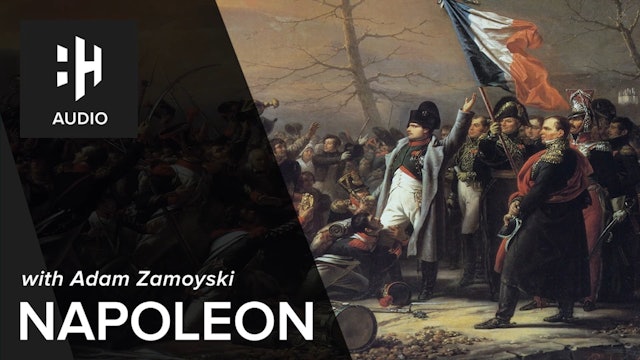 🎧 Napoleon with Adam Zamoyski