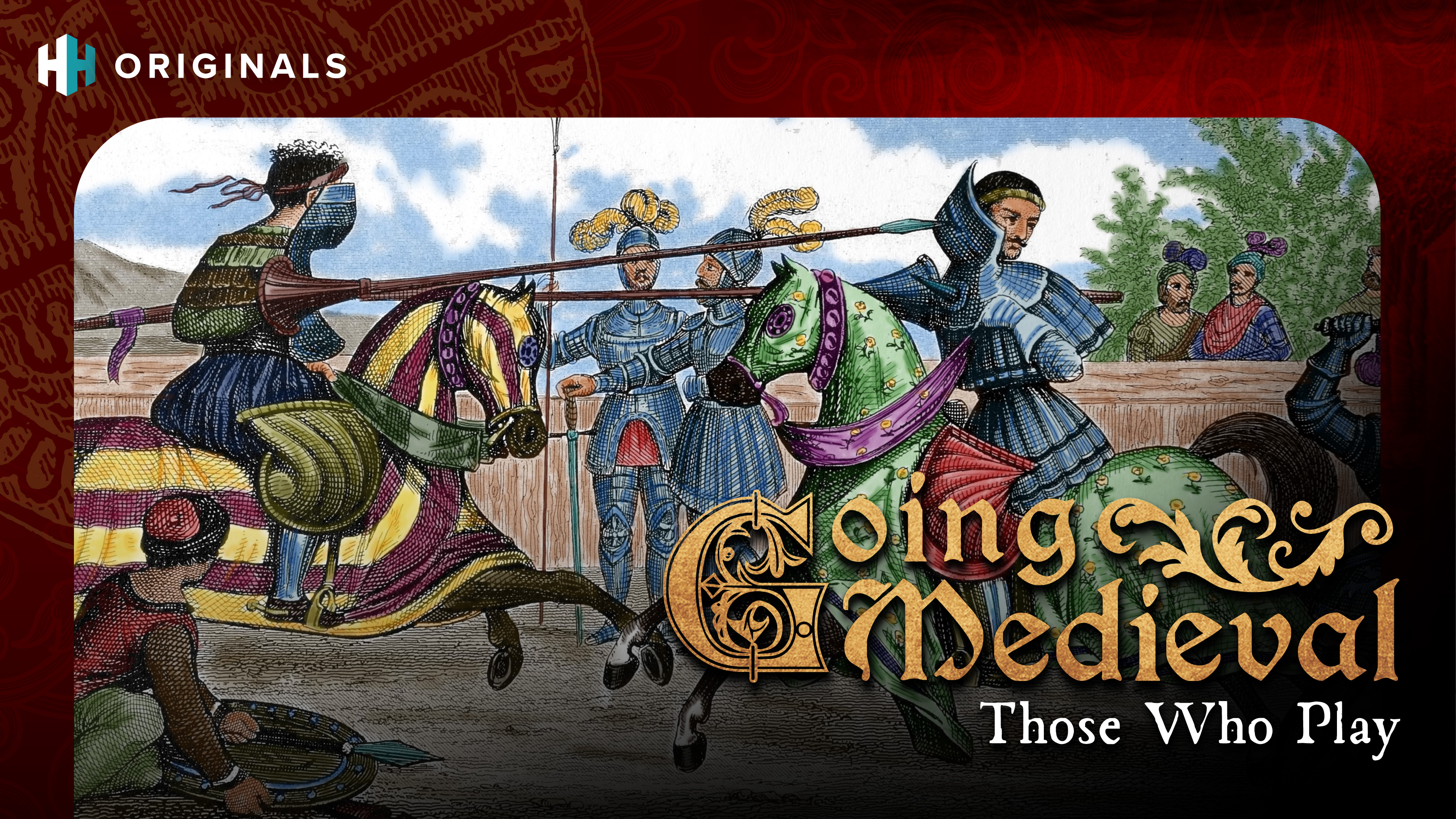 Going Medieval: Those Who Play