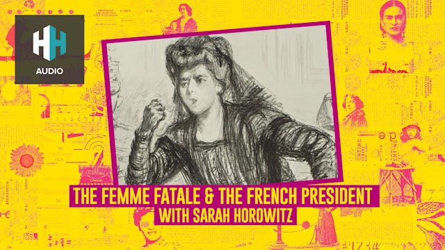 🎧 The Femme Fatale & The French Presi...