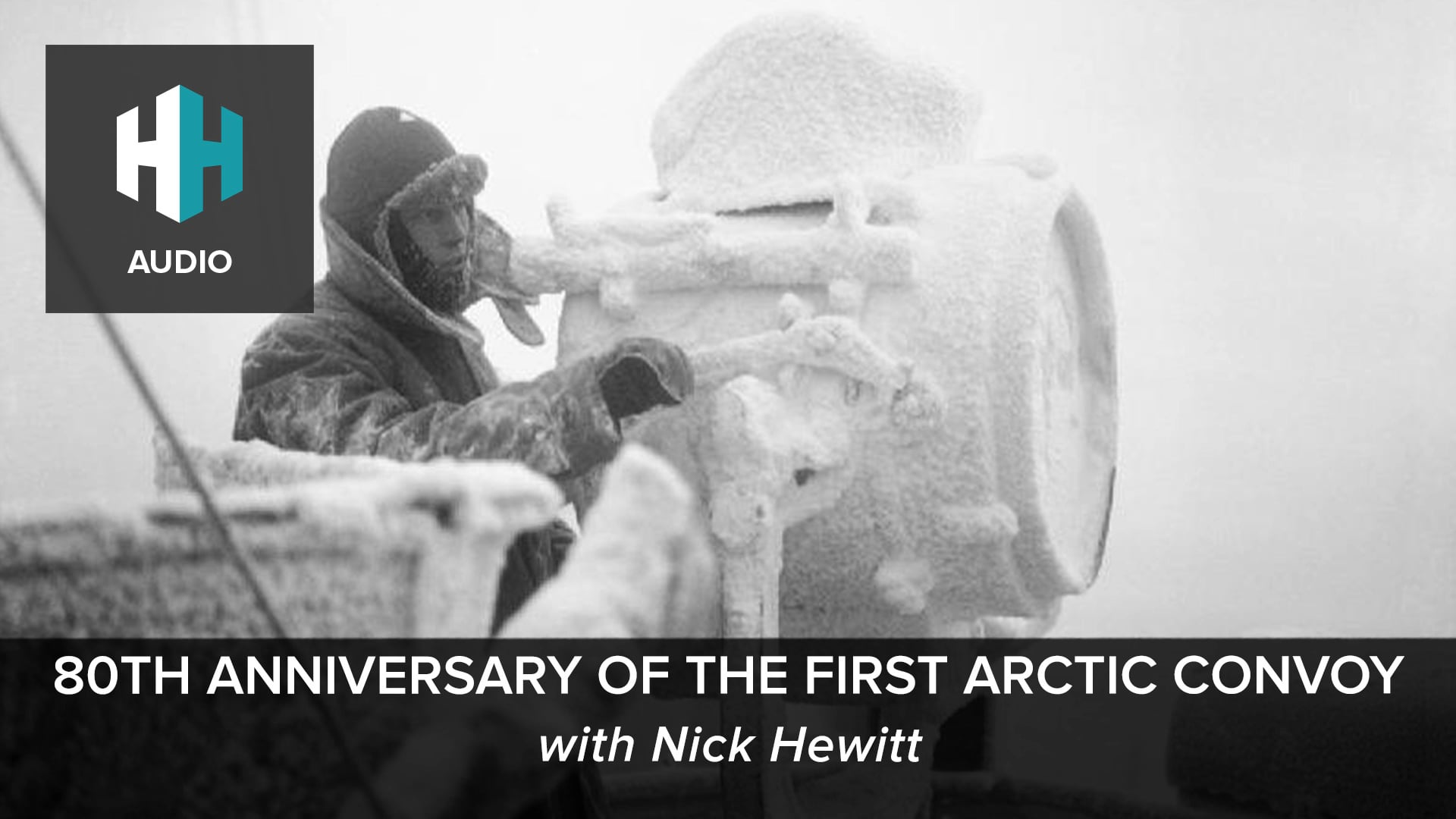 🎧 80th Anniversary of the First Arctic Convoy