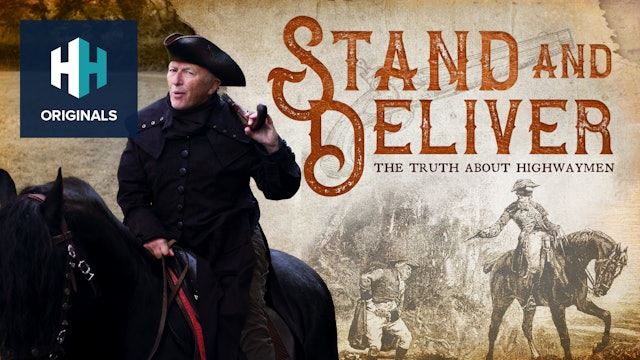 Stand and Deliver! The Truth about Highwaymen