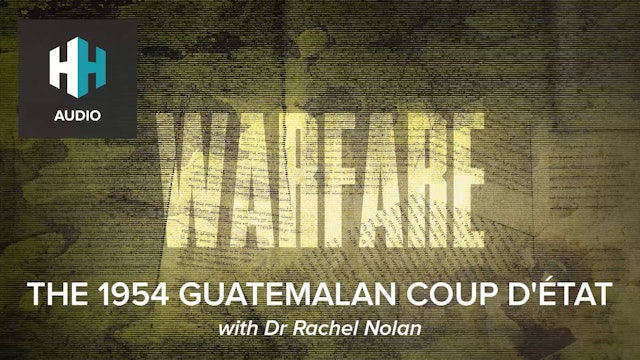 🎧 The 1954 Guatemalan Coup D'état