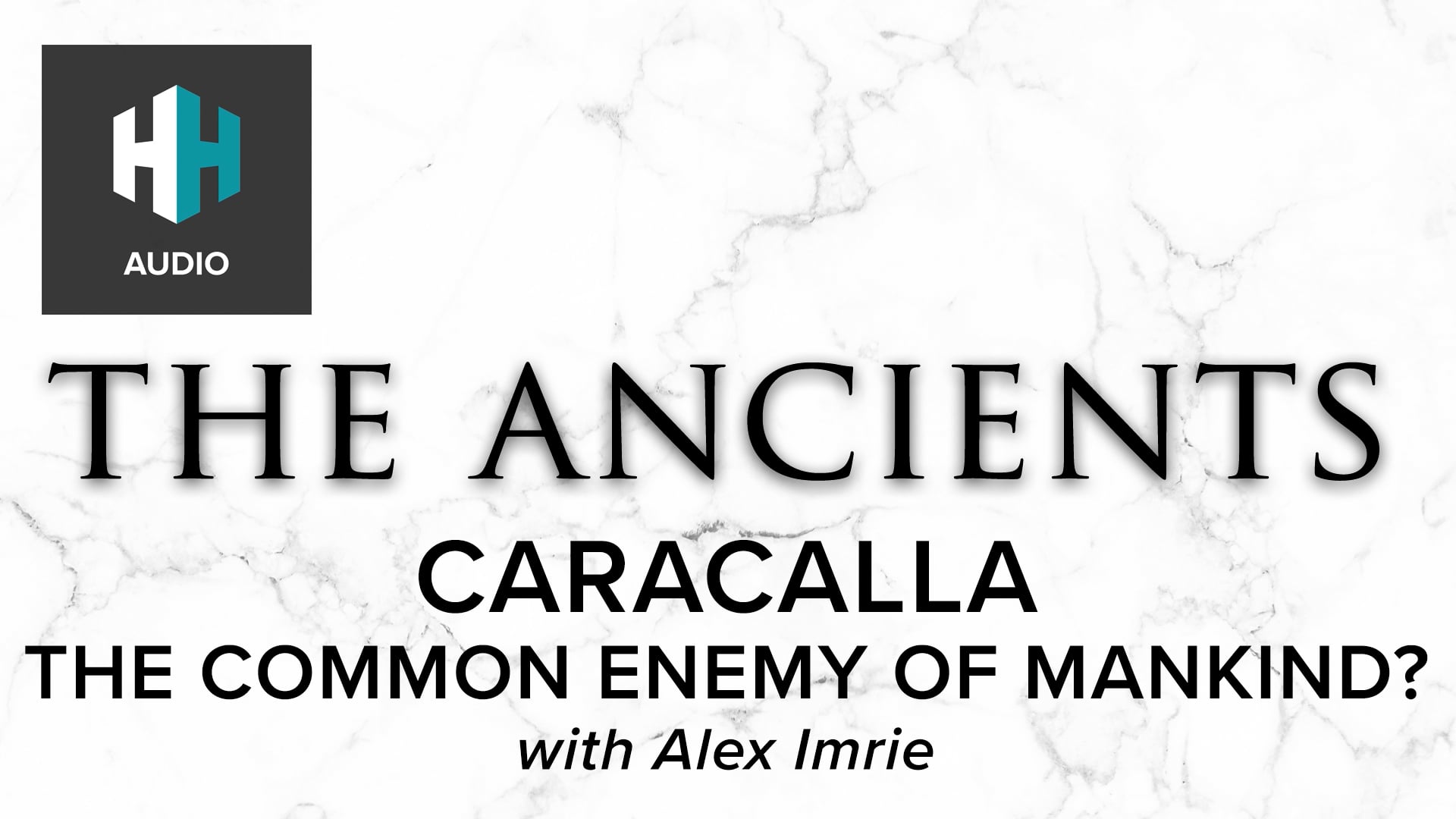 🎧 Caracalla: The Common Enemy of Mankind?