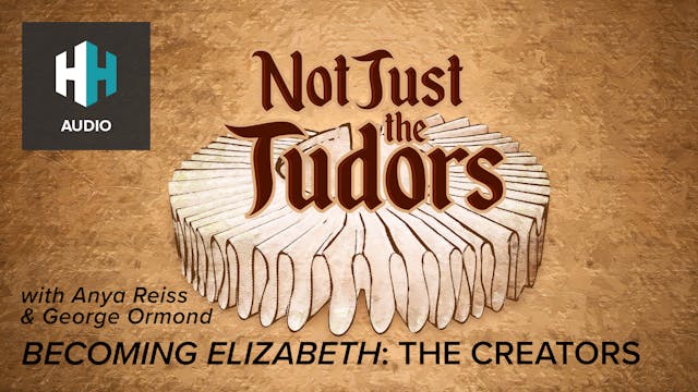 'Becoming Elizabeth': The Creators