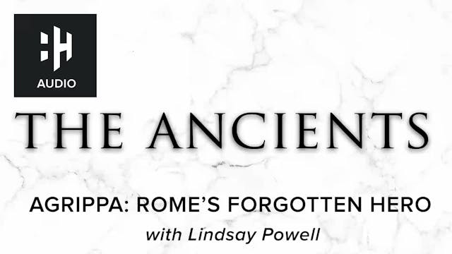 🎧 Agrippa: Rome's Forgotten Hero