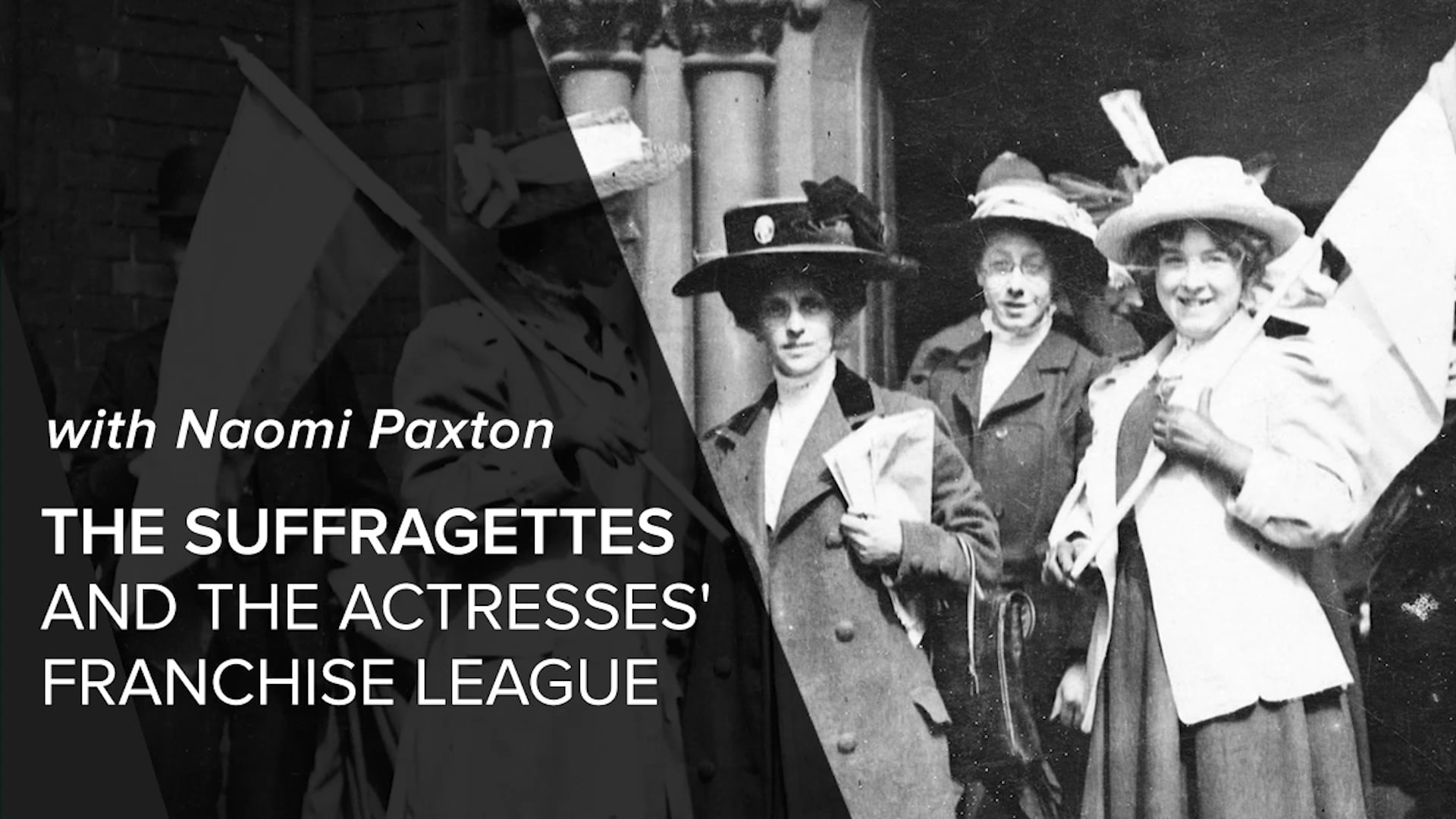 🎧 The Suffragettes and the Actresses' Franchise League with Naomi Paxton