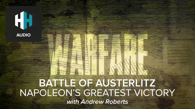 🎧 Battle of Austerlitz: Napoleon's Gr...