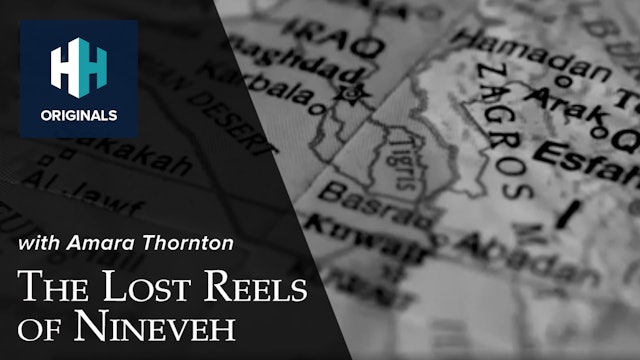 Amara Thornton on the Lost Reels of Nineveh