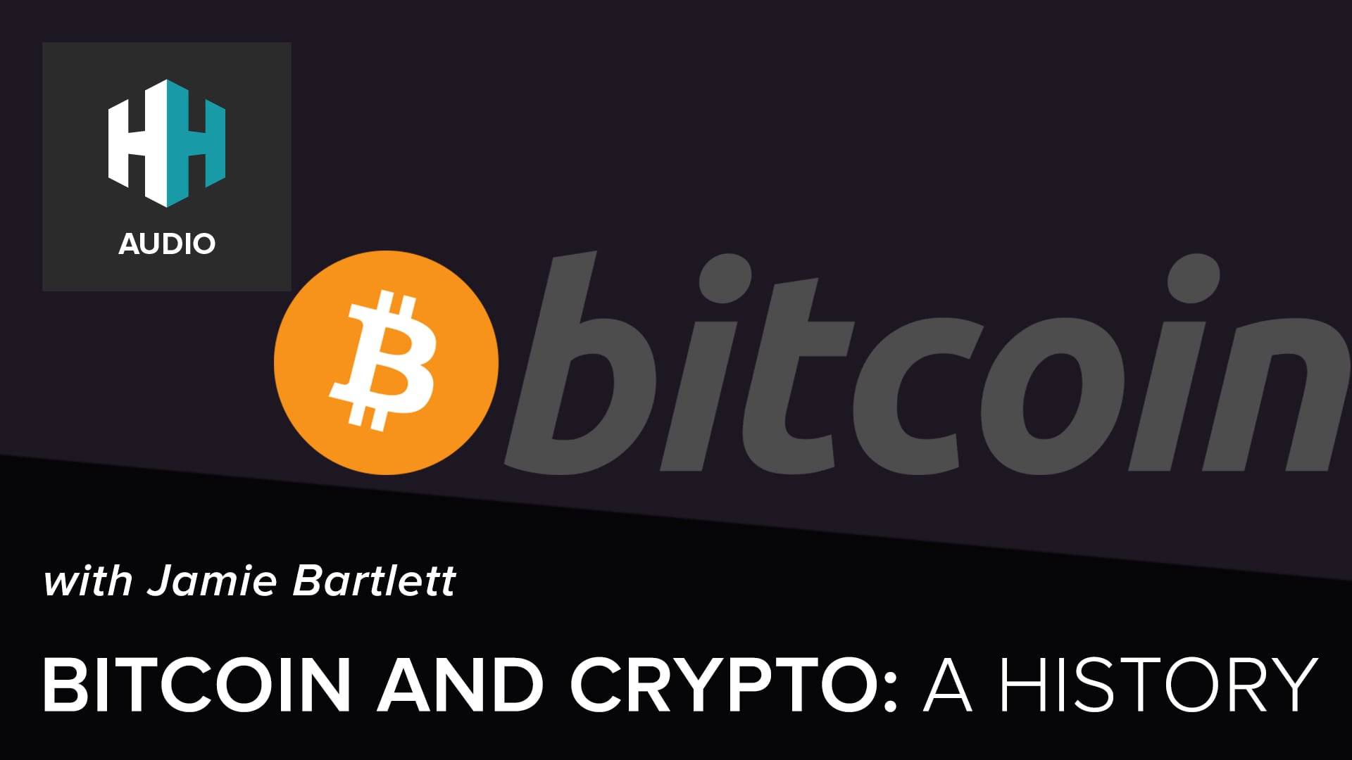 🎧 Bitcoin and Crypto: A History