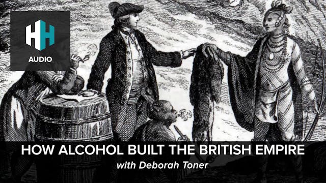 🎧 How Alcohol Built the British Empire