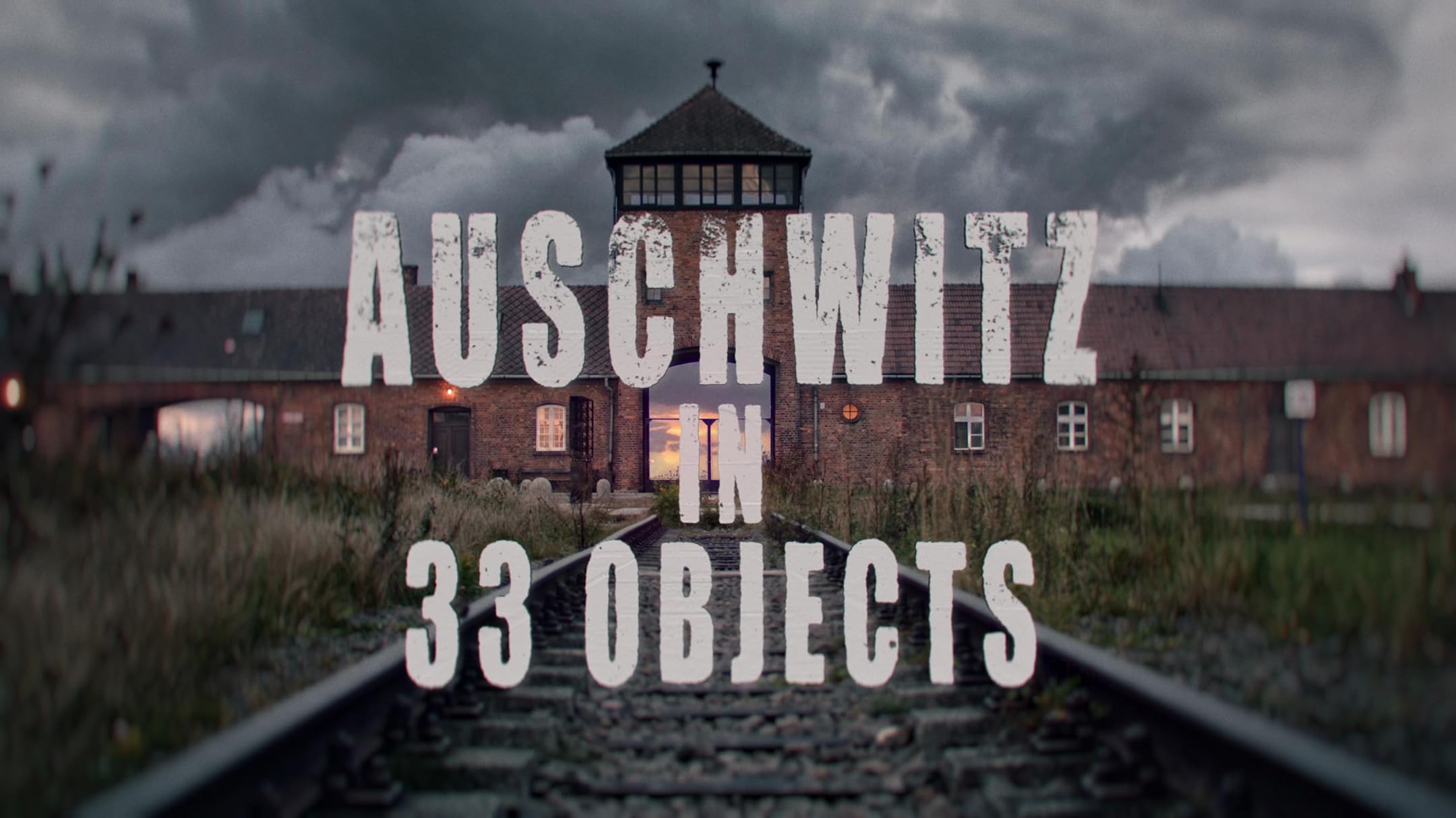 Auschwitz in 33 Objects