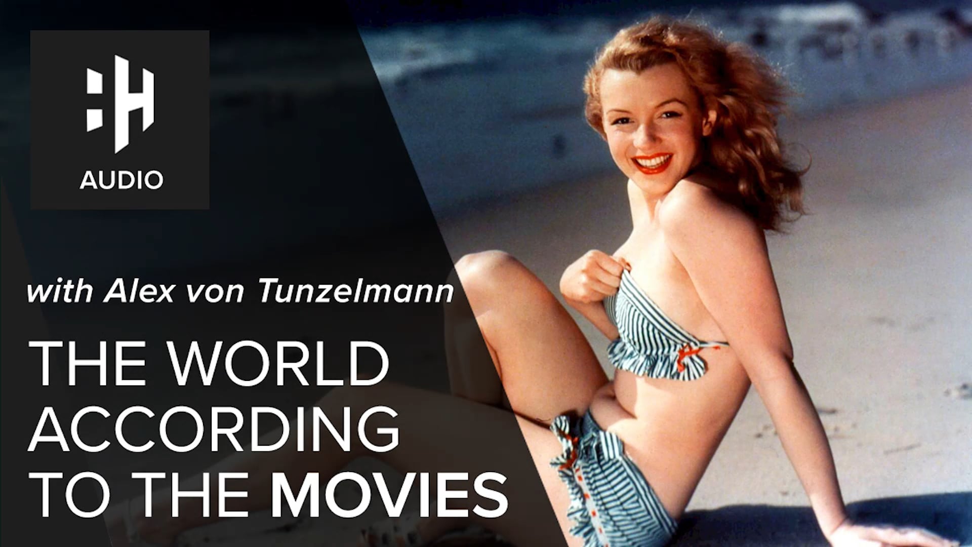 🎧 The World According to the Movies with Alex von Tunzelmann