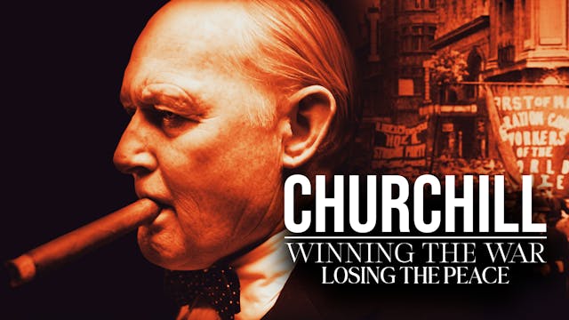 Churchill: Winning the War, Losing th...