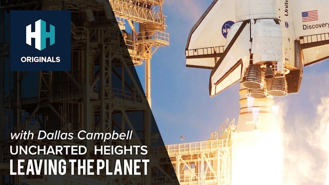 Uncharted Heights: Leaving the Planet with Dallas Campbell