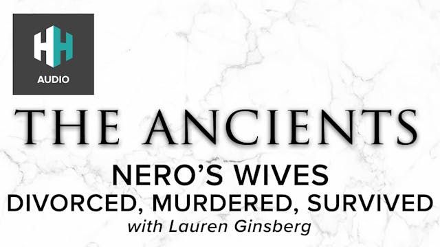 🎧 Nero's Wives: Divorced, Murdered, S...