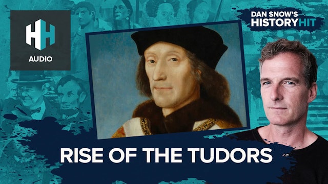 🎧 Rise of the Tudors