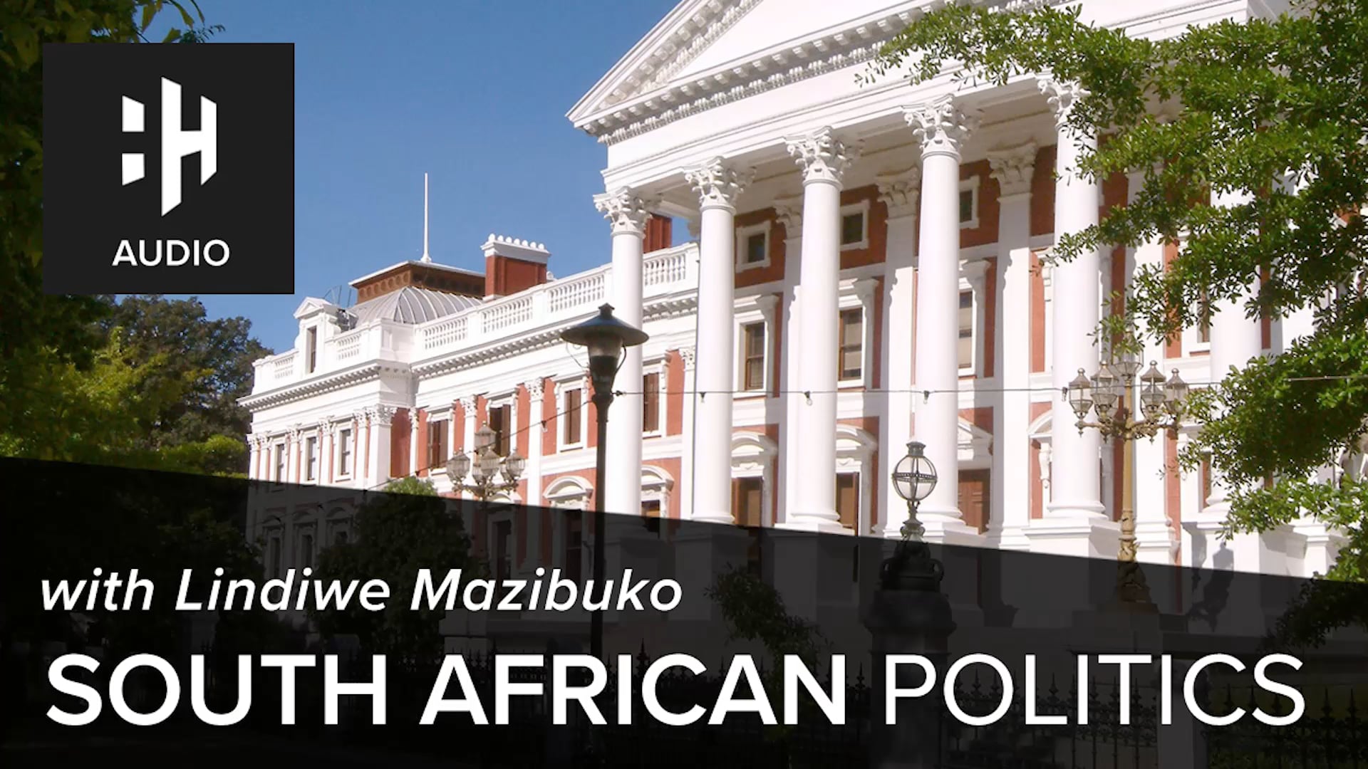 🎧 South African Politics with Lindiwe Mazibuko