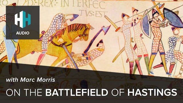 🎧 On the Battlefield of Hastings with...