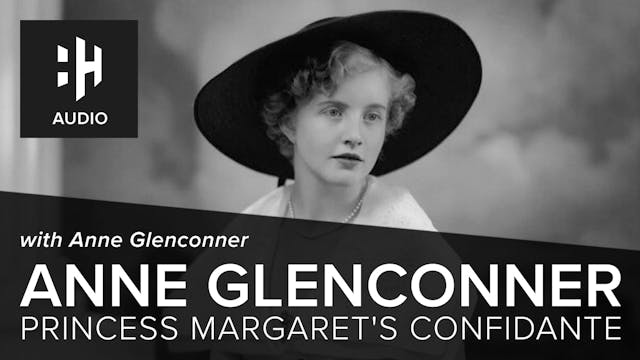 🎧 Anne Glenconner: Princess Margaret'...