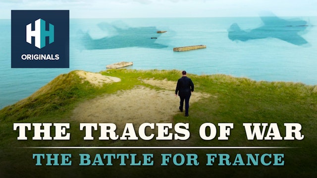 The Traces of War: The Battle for France