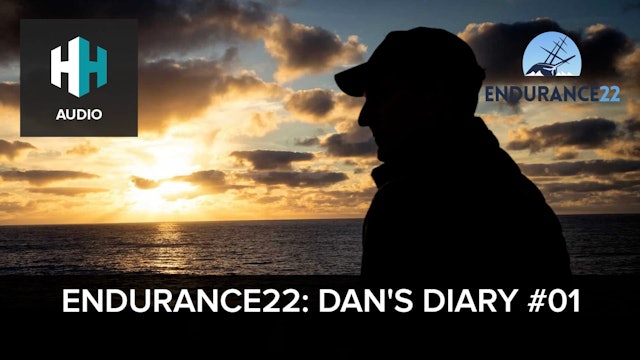 🎧 ENDURANCE22: Dan's Diary #01