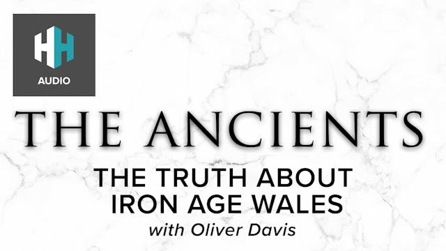 🎧 The Truth About Iron Age Wales