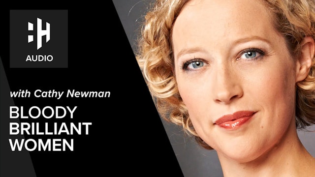 🎧 Cathy Newman on Bloody Brilliant Women