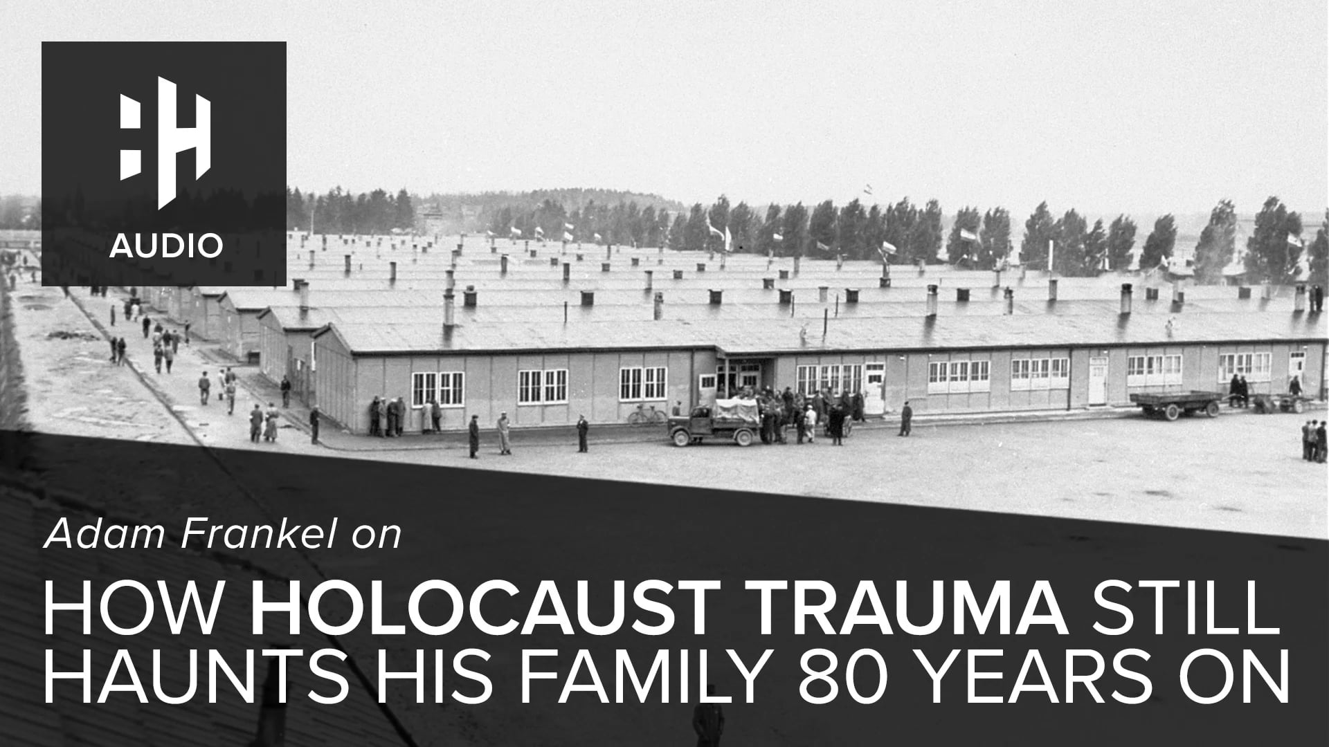 🎧 Adam Frankel on How Holocaust Trauma Still Haunts His Family 80 Years Later