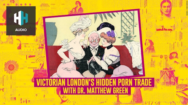 🎧 Victorian London's Hidden Porn Trade