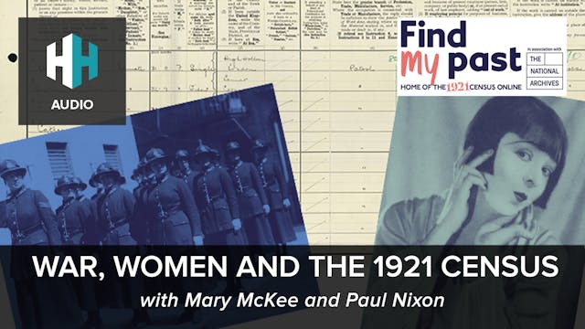 🎧 War, Women and the 1921 Census