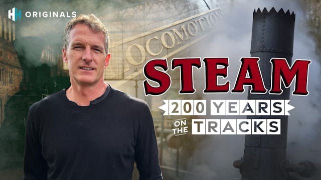 Steam: 200 Years on the Tracks