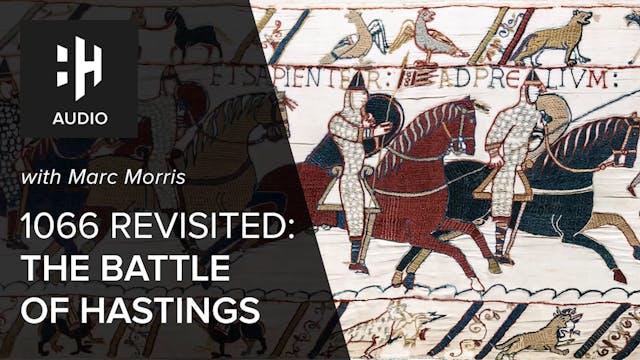 🎧 1066 Revisited: The Battle of Hasti...