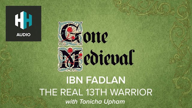 🎧 Ibn Fadlan: The Real 13th Warrior