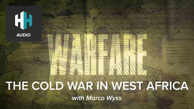 🎧 The Cold War in West Africa