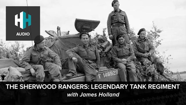 🎧 James Holland on The Sherwood Range...
