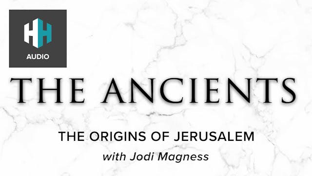 🎧 The Origins of Jerusalem