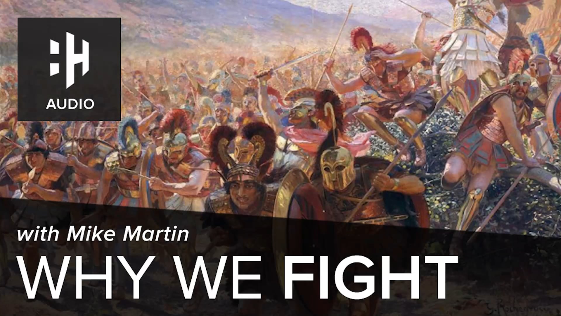 🎧 Why We Fight with Mike Martin