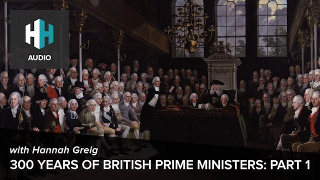 🎧 300 years of British Prime Minister...