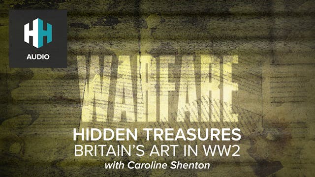 🎧 Hidden Treasures: Britain's Art in WW2