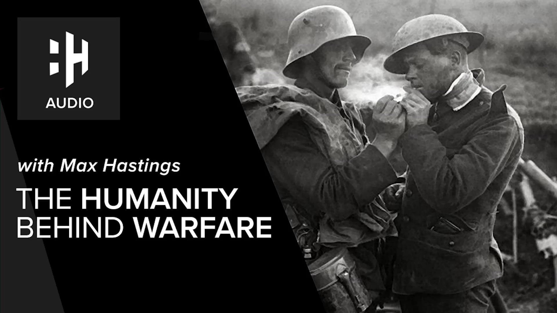 🎧 Max Hastings on the Humanity Behind Warfare