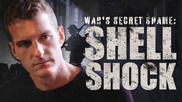 War's Secret Shame: Shell Shock