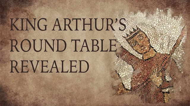 King Arthur's Round Table Revealed