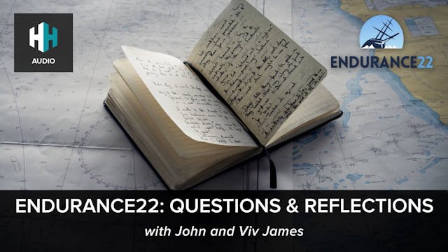 🎧 ENDURANCE22: Questions & Reflections