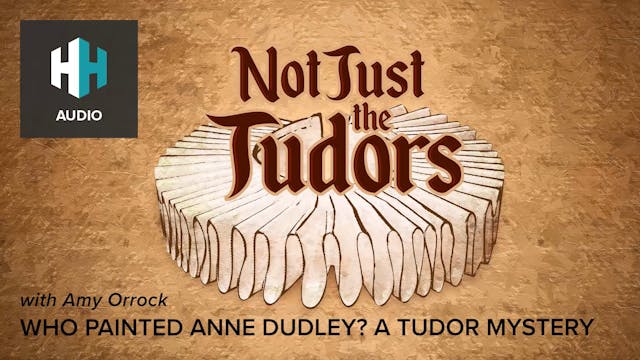 🎧 Who Painted Anne Dudley? A Tudor My...
