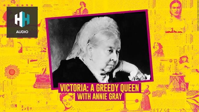 🎧 Victoria: A Greedy Queen