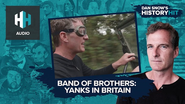 🎧 Band of Brothers: Yanks in Britain