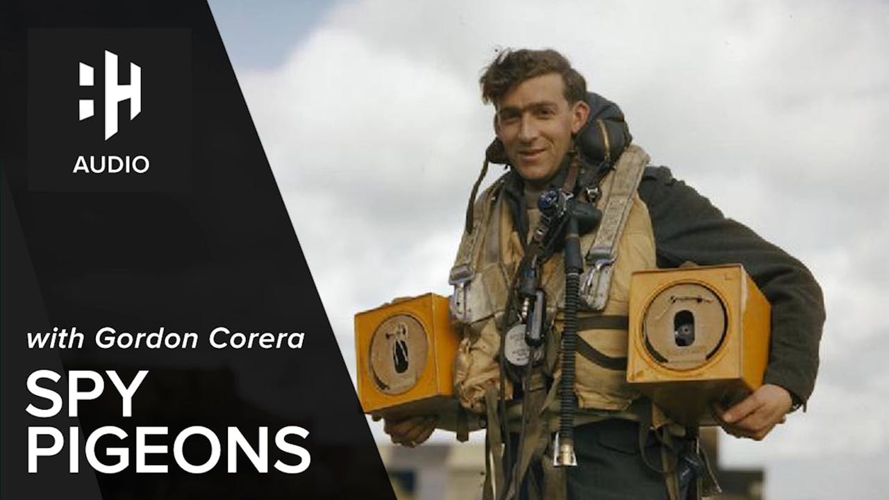 🎧 Spy Pigeons with Gordon Corera History Hit