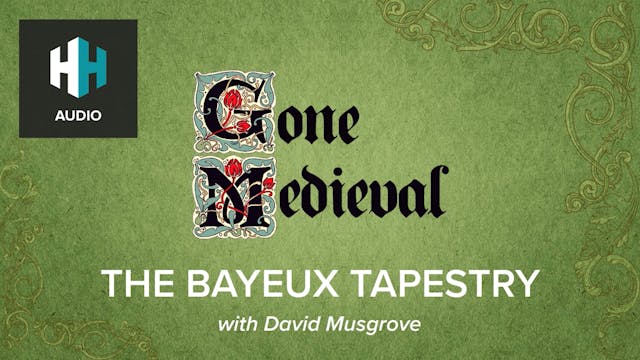 🎧 The Bayeux Tapestry