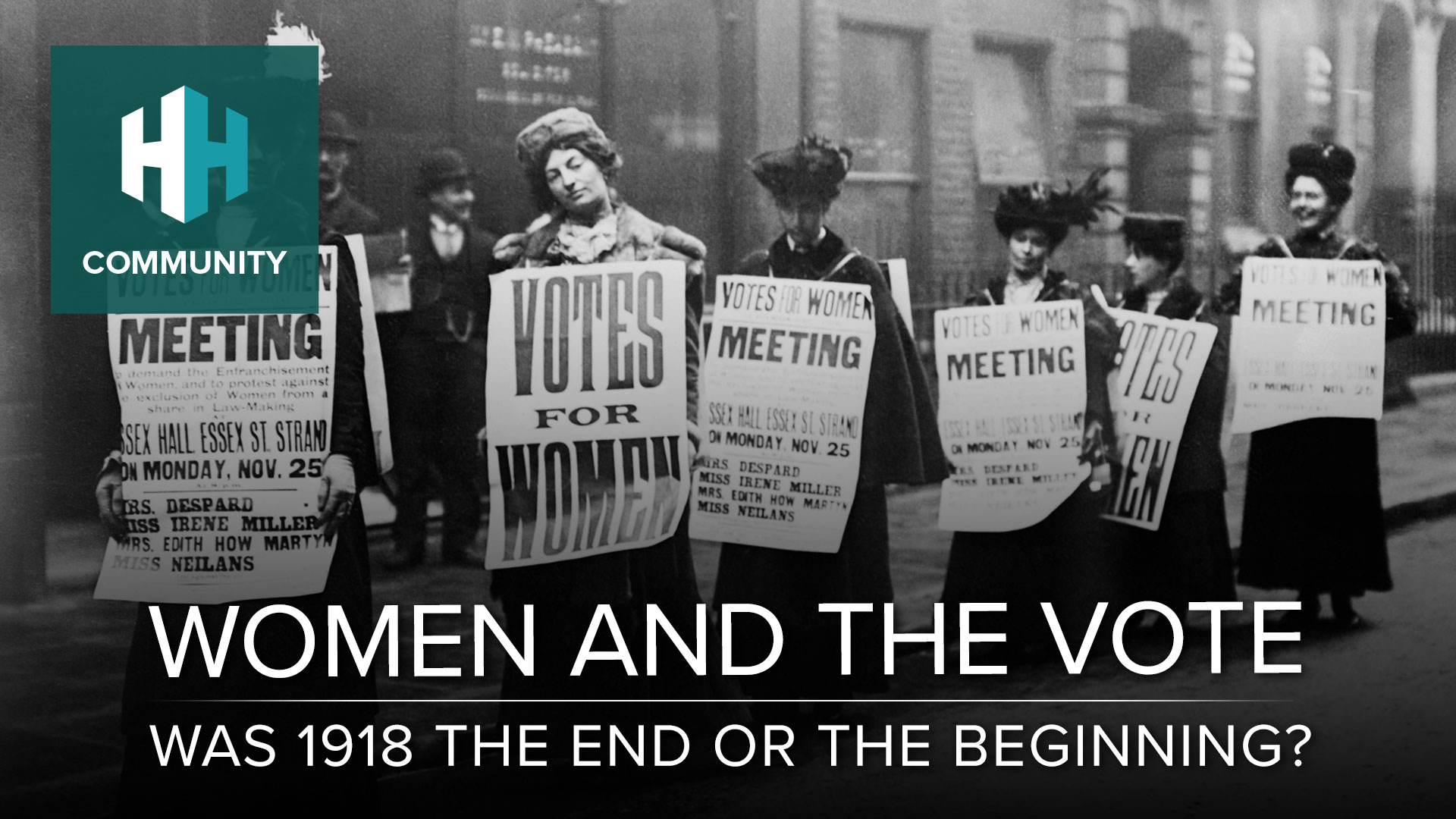 Women and the Vote: Was 1918 the End or the Beginning?